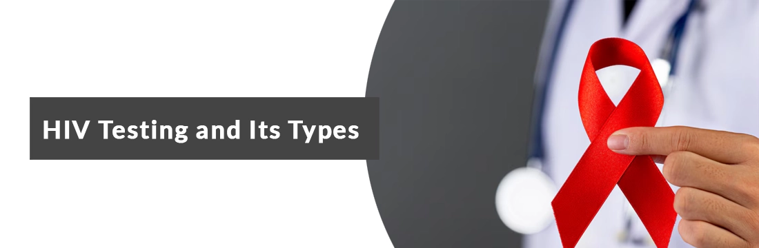 HIV Testing and Its Types